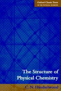 The Structure of Physical Chemistry av C. N. (Department of Chemistry Hinshelwood