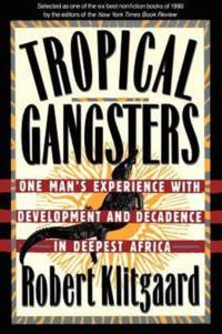 Tropical Gangsters av Robert Klitgaard