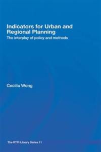 Indicators for Urban and Regional Planning av Cecilia (University of Manchester Wong