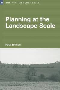 Planning at the Landscape Scale av Paul (Sheffield University Selman