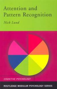 Attention and Pattern Recognition av Nick Lund