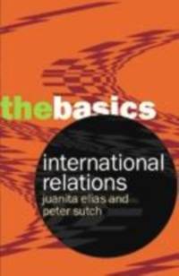 International Relations: The Basics av Peter (Cardiff University Sutch
