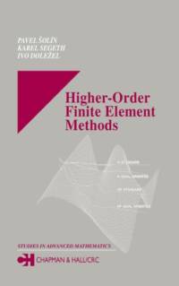 Higher-Order Finite Element Methods av Pavel (University of Texas at El Paso Solin