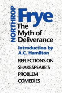 The Myth of Deliverance av Northrop Frye