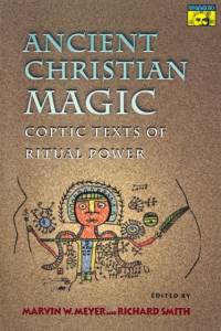 Ancient Christian Magic av Marvin W. Meyer
