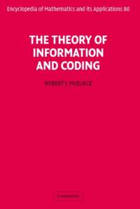 The Theory of Information and Coding av Robert (California Institute of Technology) McEliece