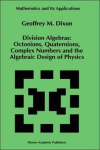 Division Algebras: av G.M. Dixon