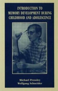 Introduction to Memory Development During Childhood and Adolescence av Wolfgang Schneider
