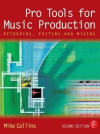 Pro Tools for Music Production av Mike Collins