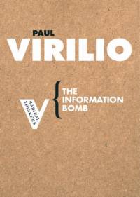 The Information Bomb av Paul Virilio