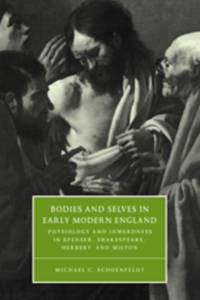 Bodies and Selves in Early Modern England av Michael C. (University of Michigan Schoenfeldt