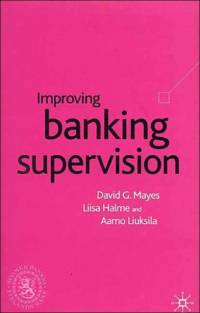 Improving Banking Supervision av D. Mayes