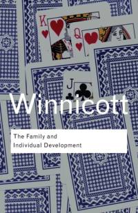 The Family and Individual Development av D. W. Winnicott