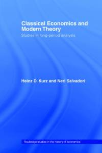 Classical Economics and Modern Theory av Heinz D. Kurz