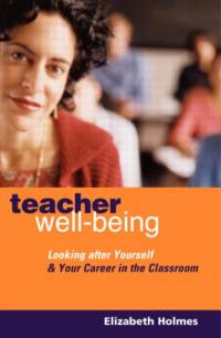 Teacher Well-Being av Elizabeth (Professional Writer on Education Holmes