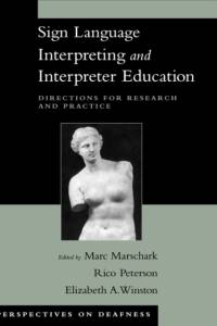 Sign Language Interpreting and Interpreter Education