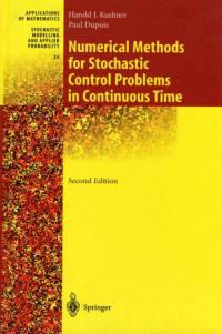 Numerical Methods for Stochastic Control Problems in Continuous Time av Harold Kushner
