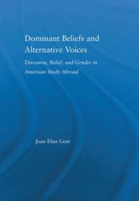 Dominant Beliefs and Alternative Voices av Joan Elias Gore