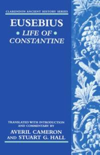 Eusebius' Life of Constantine av Eusebius