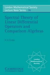 Spectral Theory of Linear Differential Operators and Comparison Algebras av Heinz Otto Cordes