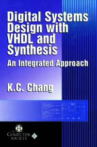 Digital Systems Design with VHDL and Synthesis av K. C. Chang