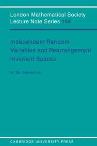Independent Random Variables and Rearrangement Invariant Spaces av Michael Sh. Braverman