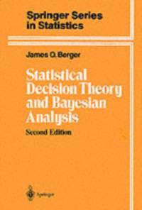 Statistical Decision Theory and Bayesian Analysis av James O. Berger