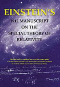 Einstein's 1912 Manuscript on the Theory of Relativity: a Facsimile av Albert Einstein