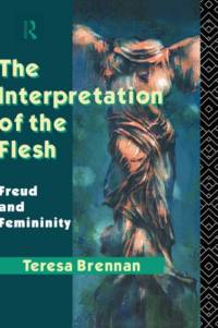 The Interpretation of the Flesh av Teresa Brennan