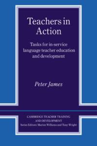 Teachers in Action av Peter James