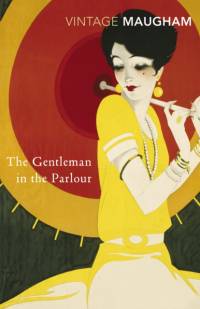 The Gentleman In The Parlour av W. Somerset Maugham