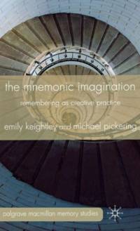 The Mnemonic Imagination av E. Keightley