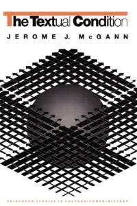 The Textual Condition av Jerome J. McGann