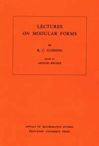 Lectures on Modular Forms av Robert C. Gunning