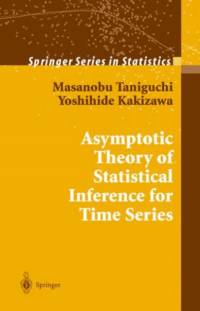 Asymptotic Theory of Statistical Inference for Time Series av Masanobu Taniguchi