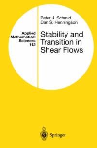 Stability and Transition in Shear Flows av Peter J. Schmid