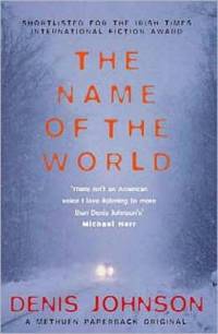 The Name of the World av Denis Johnson