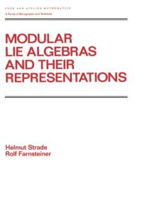 Modular Lie Algebras and their Representations av H. Strade