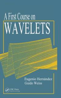 A First Course on Wavelets av Eugenio Hernandez
