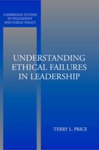 Understanding Ethical Failures in Leadership av Terry (University of Richmond) Price