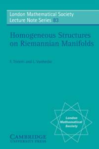 Homogeneous Structures on Riemannian Manifolds av F. Tricerri