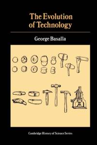 The Evolution of Technology av George (University of Delaware) Basalla
