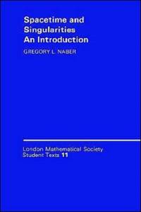 Spacetime and Singularities av Gregory L. Naber