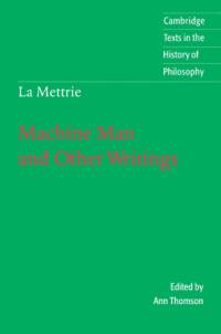 La Mettrie: Machine Man and Other Writings av Julien Offray de La Mettrie