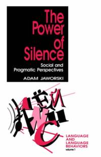 The Power of Silence av Adam Jaworski
