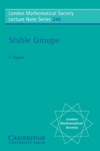 Stable Groups av F. (University of Oxford) Wagner