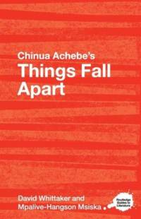 Chinua Achebe's Things Fall Apart av David Whittaker
