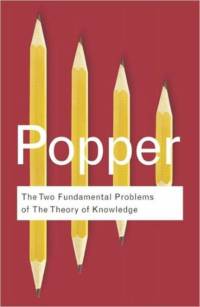 The Two Fundamental Problems of the Theory of Knowledge av Karl Popper