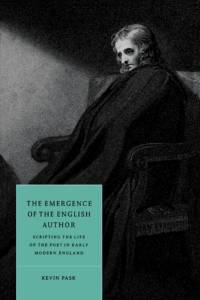 The Emergence of the English Author av Kevin Pask