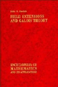 Field Extensions and Galois Theory av Julio R. Bastida